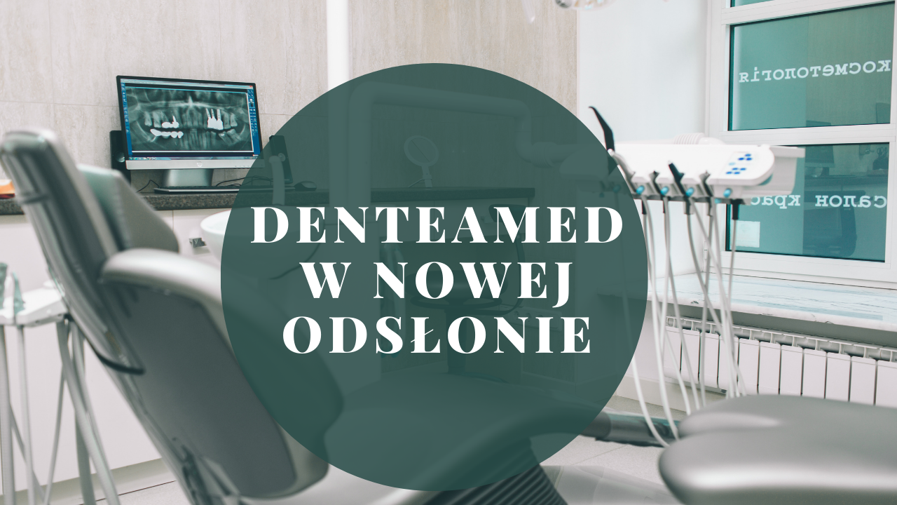 Denteamed w nowej odsłonie