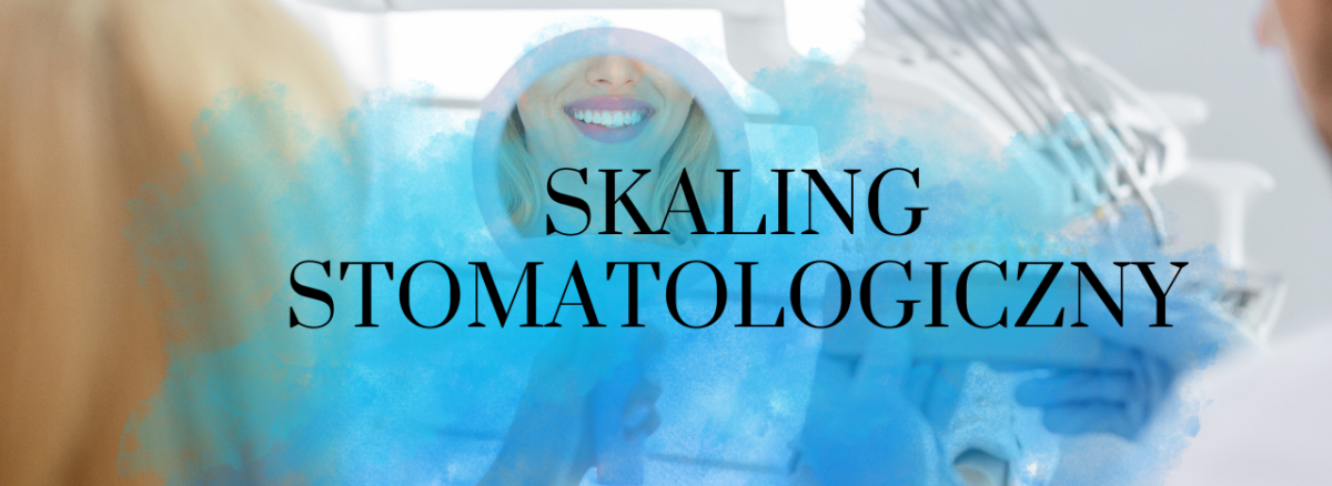 Skaling stomatologiczny