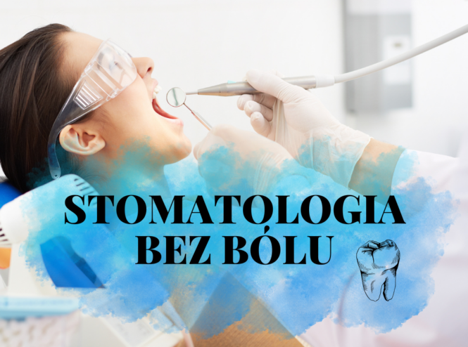 stomatologia bez bólu