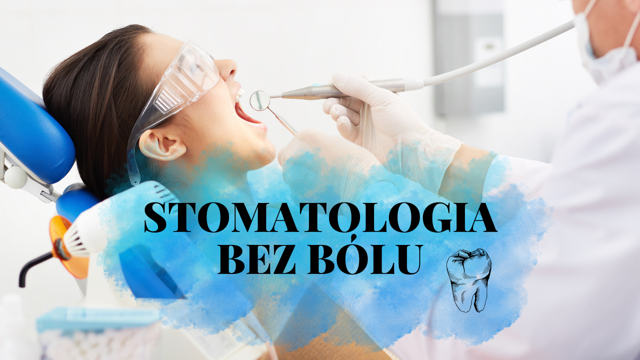 stomatologia bez bólu