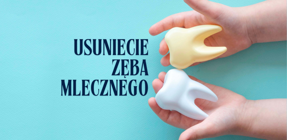 Usuniecie zęba mlecznego