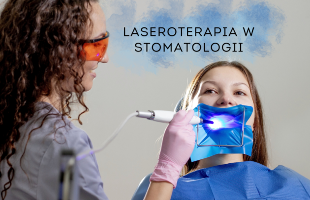 Laseroterapia w Stomatologii Innowacyjna Metoda Leczenia - lublin stomatolog.pl