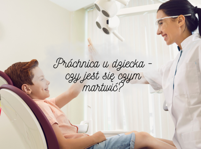 Próchnica u dziecka - czy jest się czym martwić?