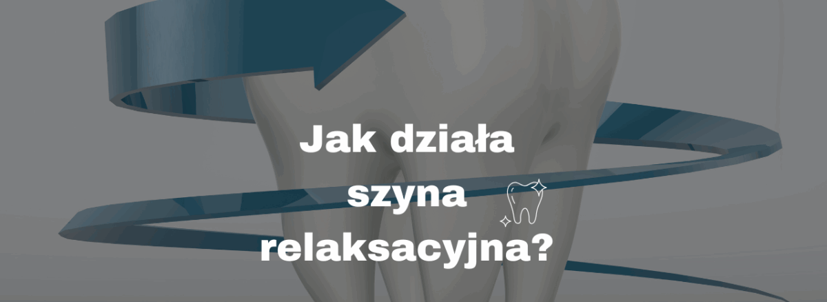Jak działa szyna relaksacyjna