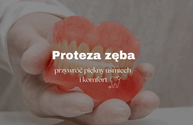 Proteza zęba - przywróć piękny uśmiech i komfort