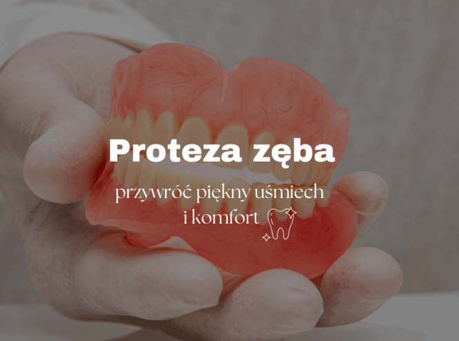 Proteza zęba - przywróć piękny uśmiech i komfort