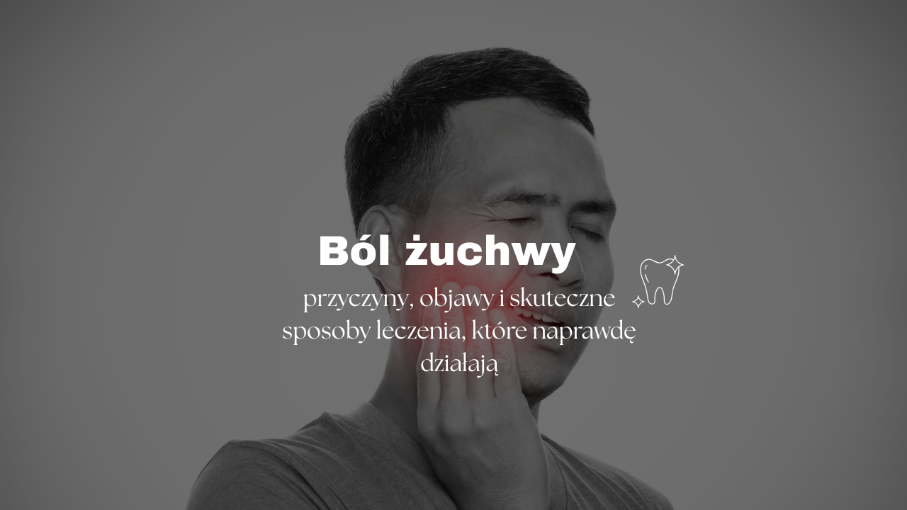 Ból żuchwy – przyczyny, objawy i skuteczne sposoby leczenia, które naprawdę działają