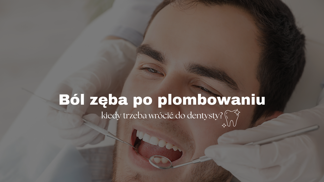 Ból zęba po plombowaniu - kiedy trzeba wrócić do dentysty?